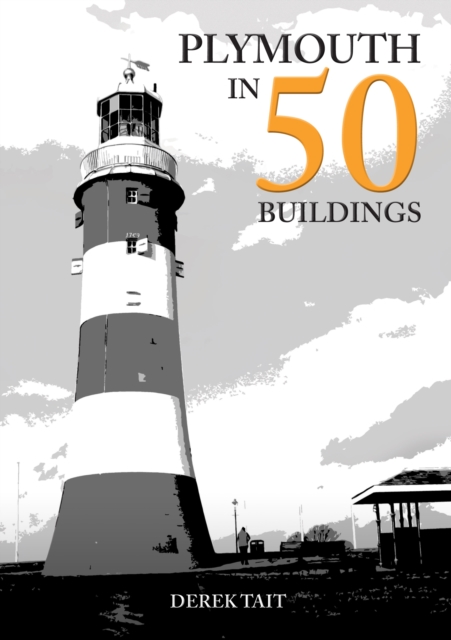 Plymouth in 50 Buildings, Paperback / softback Book