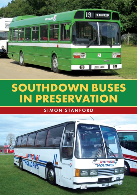 Southdown Buses in Preservation, Paperback / softback Book