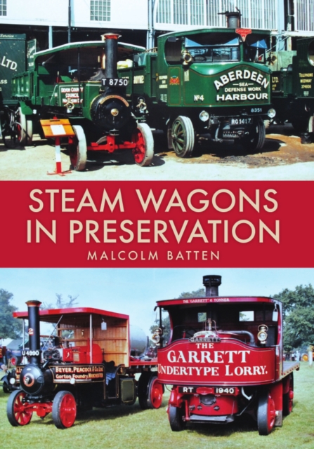 Steam Wagons in Preservation, Paperback / softback Book