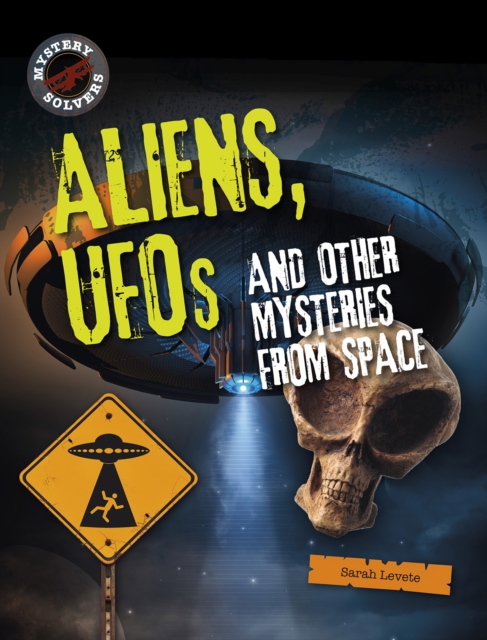 Aliens, UFOs and Other Mysteries from Space, Hardback Book