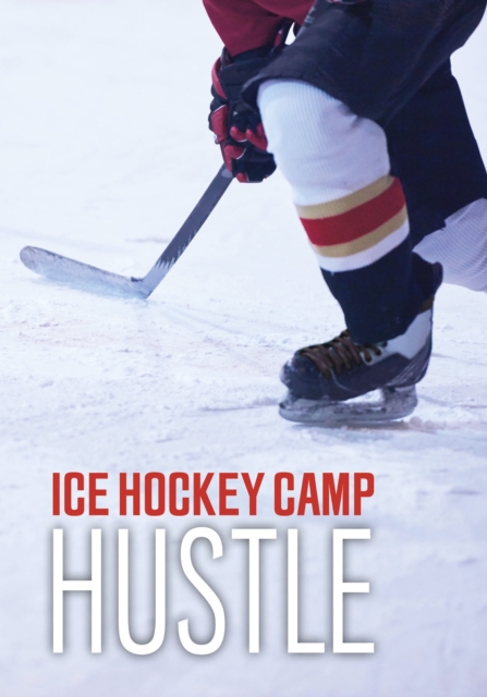 Ice Hockey Camp Hustle, EPUB eBook