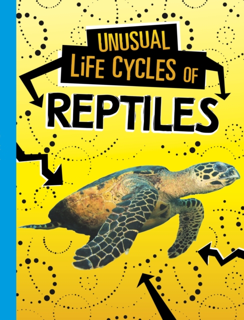 Unusual Life Cycles of Reptiles, EPUB eBook