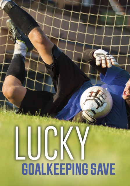 Lucky Goalkeeping Save, EPUB eBook