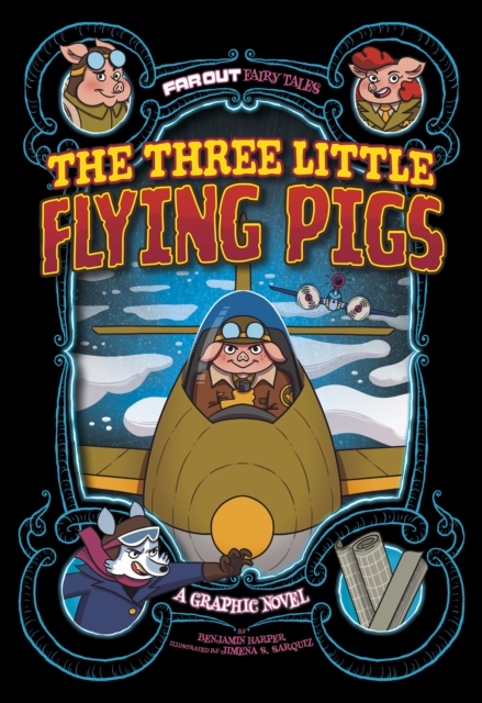 The Three Little Flying Pigs : A Graphic Novel, EPUB eBook