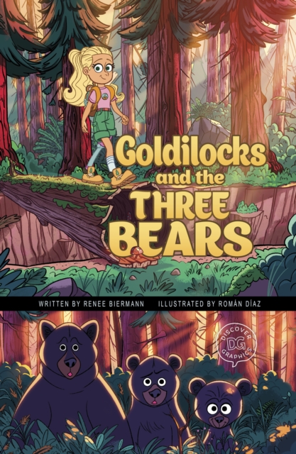 Goldilocks and the Three Bears : A Discover Graphics Fairy Tale, Paperback / softback Book