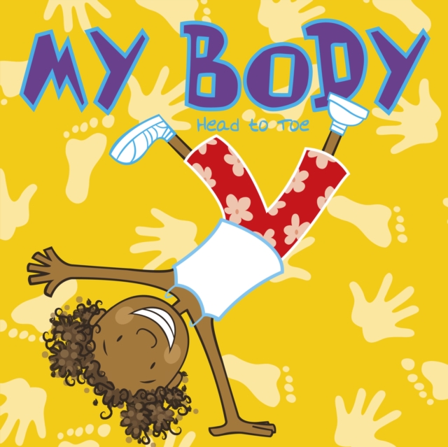 My Body : Head to Toe, Paperback / softback Book