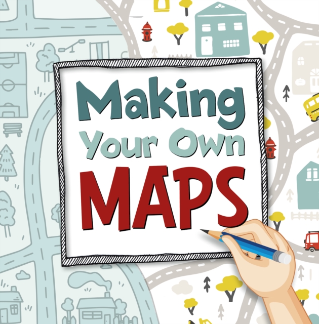 Making Your Own Maps, Paperback / softback Book