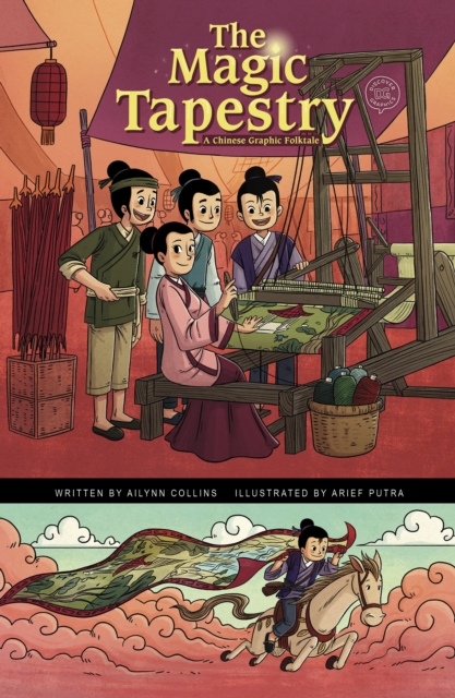 The Magic Tapestry : A Chinese Graphic Folktale, Hardback Book