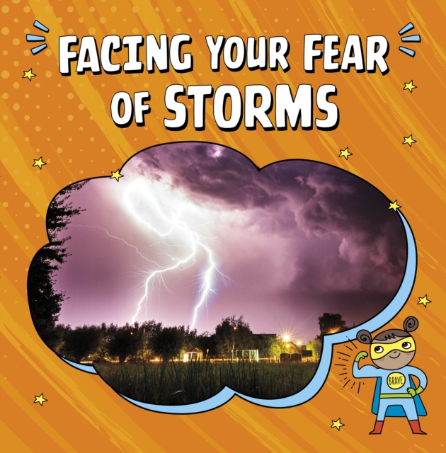 Facing Your Fear of Storms, Hardback Book