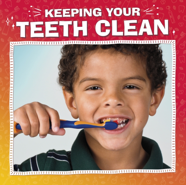 Keeping Your Teeth Clean, Paperback / softback Book