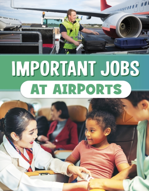 Important Jobs at Airports, Paperback / softback Book