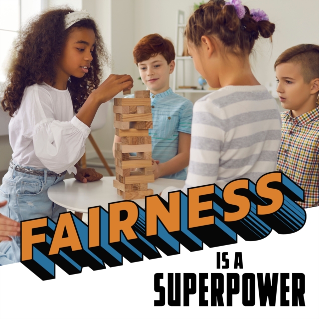 Fairness Is a Superpower, Hardback Book