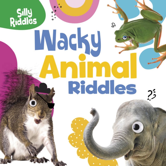 Wacky Animal Riddles, Hardback Book