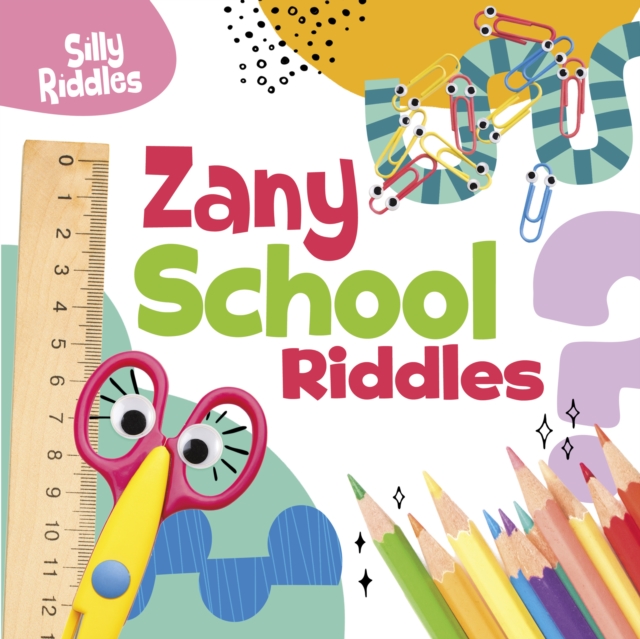 Zany School Riddles, Hardback Book