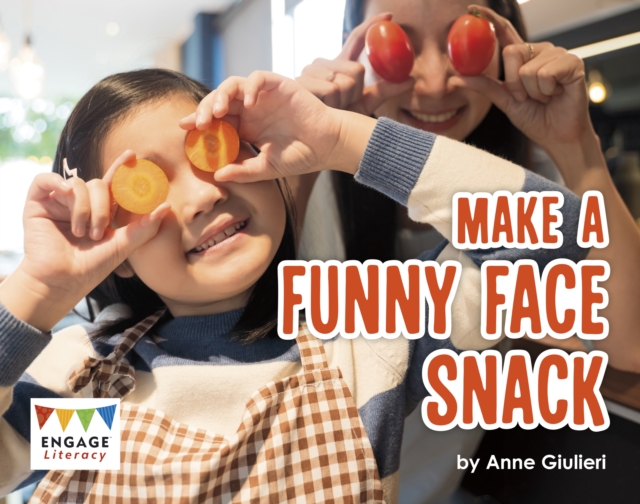 Make a Funny Face Snack, Paperback / softback Book