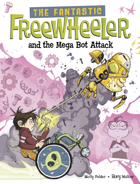 The Fantastic Freewheeler and the Mega Bot Attack : A Graphic Novel, Paperback / softback Book