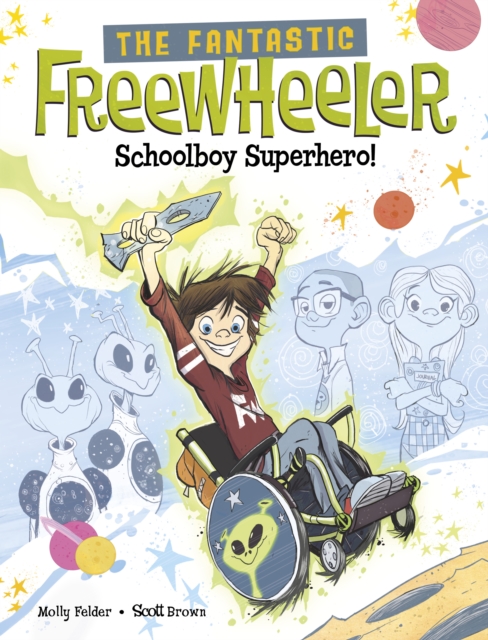 The Fantastic Freewheeler, Schoolboy Superhero! : A Graphic Novel, Paperback / softback Book