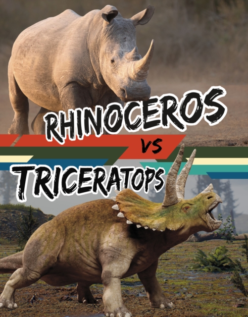 Rhinoceros vs Triceratops, Hardback Book