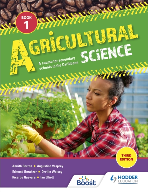 Agricultural Science Book 1: A course for secondary schools in the Caribbean : Third Edition, Paperback / softback Book