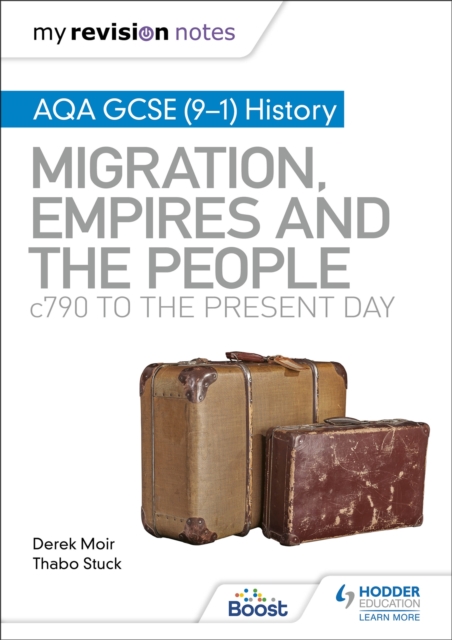 My Revision Notes: AQA GCSE (9-1) History: Migration, empires and the people: c790 to the present day, Paperback / softback Book