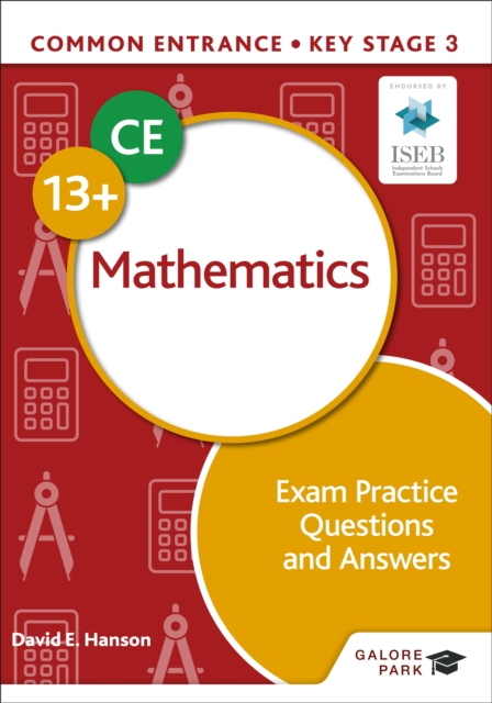 Common Entrance 13+ Mathematics Exam Practice Questions and Answers, Paperback / softback Book