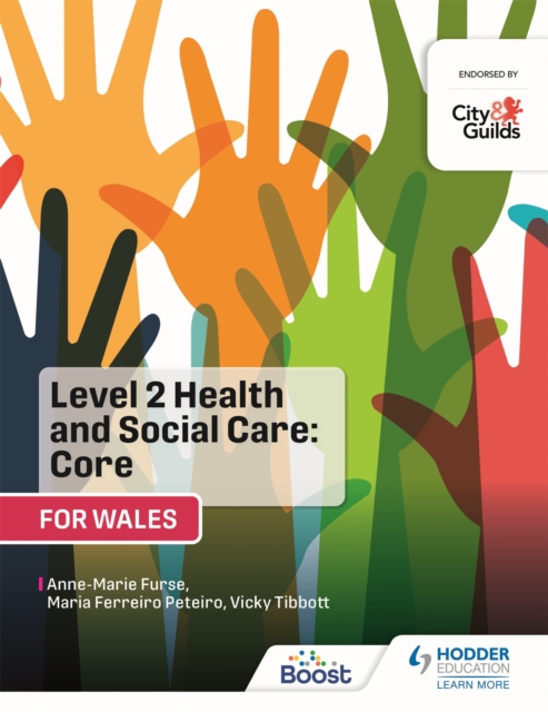 Level 2 Health and Social Care: Core (for Wales) : For City & Guilds/WJEC, Paperback / softback Book
