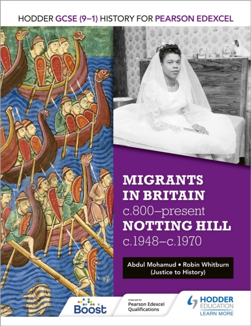 Hodder GCSE (9 1) History for Pearson Edexcel: Migrants in Britain, c800 present and Notting Hill c1948 c1970, EPUB eBook