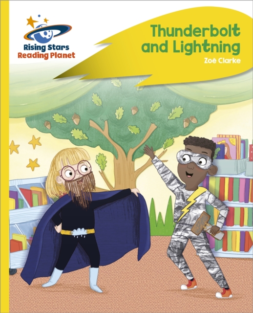 Reading Planet - Thunderbolt and Lightning - Yellow Plus: Rocket Phonics, EPUB eBook