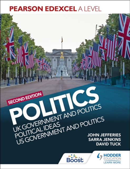 Pearson Edexcel A Level Politics 2nd edition: UK Government and Politics, Political Ideas and US Government and Politics, EPUB eBook