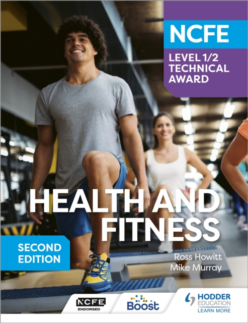 NCFE Level 1/2 Technical Award in Health and Fitness, Second Edition, Paperback / softback Book
