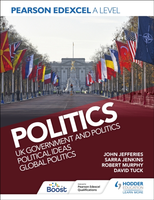 Pearson Edexcel A Level Politics: UK Government and Politics, Political Ideas and Global Politics, Paperback / softback Book