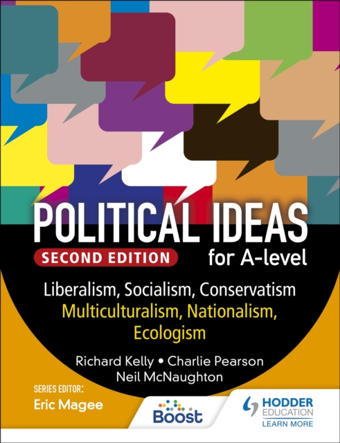 Political ideas for A Level: Liberalism, Socialism, Conservatism, Multiculturalism, Nationalism, Ecologism 2nd Edition, Paperback / softback Book