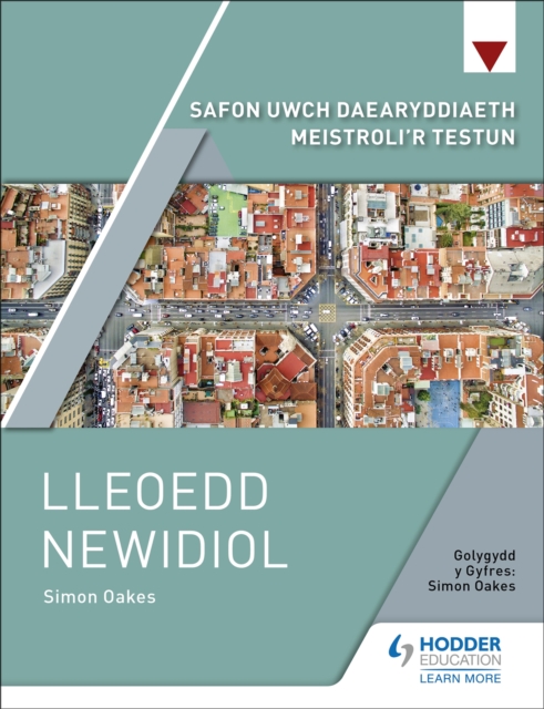 Safon Uwch Daearyddiaeth Meistroli'r Testun: Lleoedd Newidiol, Paperback / softback Book