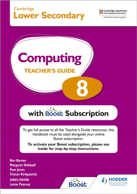 Cambridge Lower Secondary Computing 8 Teacher's Guide with Boost Subscription, Multiple-component retail product Book