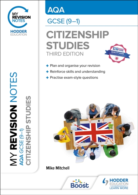 My Revision Notes: AQA GCSE (9-1) Citizenship Studies Third Edition, Paperback / softback Book