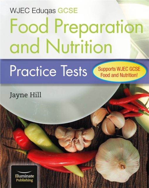 CBAC TGAU Paratoi Bwyd a Maeth   Profion Ymarfer (WJEC Eduqas GCSE Food Preparation and Nutrition: Practice Tests), EPUB eBook
