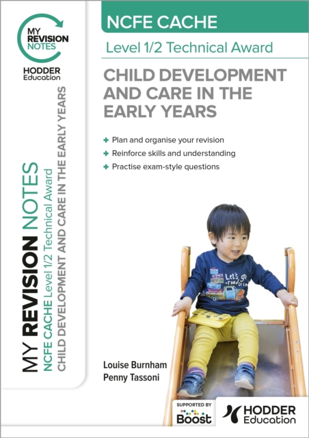 My Revision Notes: NCFE CACHE Level 1/2 Technical Award in Child Development and Care in the Early Years, Paperback / softback Book
