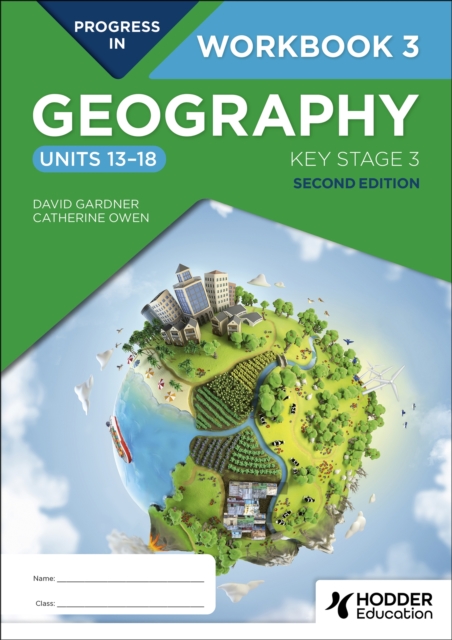 Progress in Geography: Key Stage 3, Second Edition: Workbook 3 (Units 13–18), Paperback / softback Book