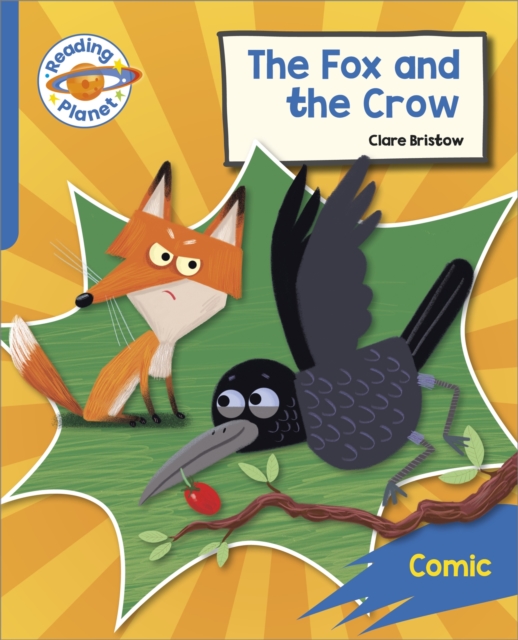 Reading Planet: Rocket Phonics - Target Practice - The Fox and the Crow - Blue, Paperback / softback Book
