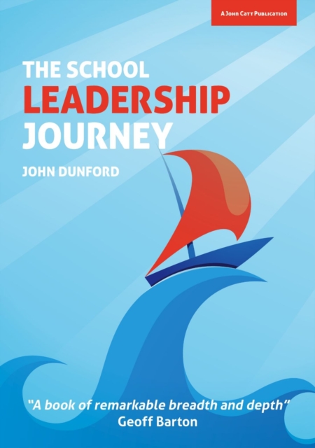 The School Leadership Journey: What 40 Years in Education Has Taught Me About Leading Schools in an Ever-Changing Landscape, EPUB eBook