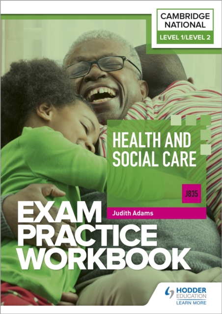 Level 1/Level 2 Cambridge National in Health and Social Care (J835) Exam Practice Workbook, Paperback / softback Book