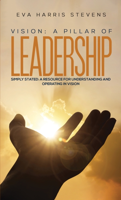 Vision : A Pillar of Leadership, EPUB eBook
