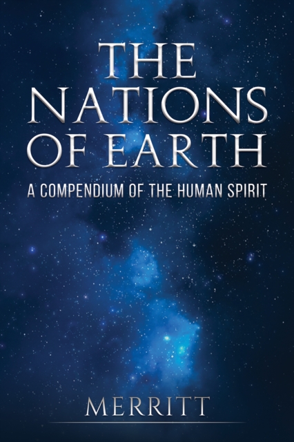 The Nations of Earth : A Compendium of the Human Spirit, EPUB eBook
