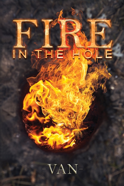 Fire in the Hole, Paperback / softback Book