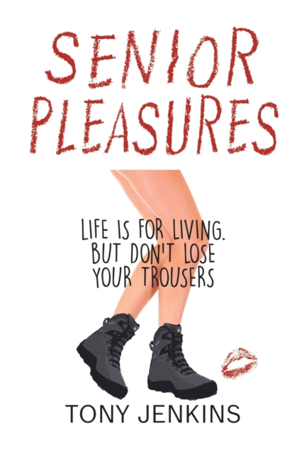 Senior Pleasures, Paperback / softback Book