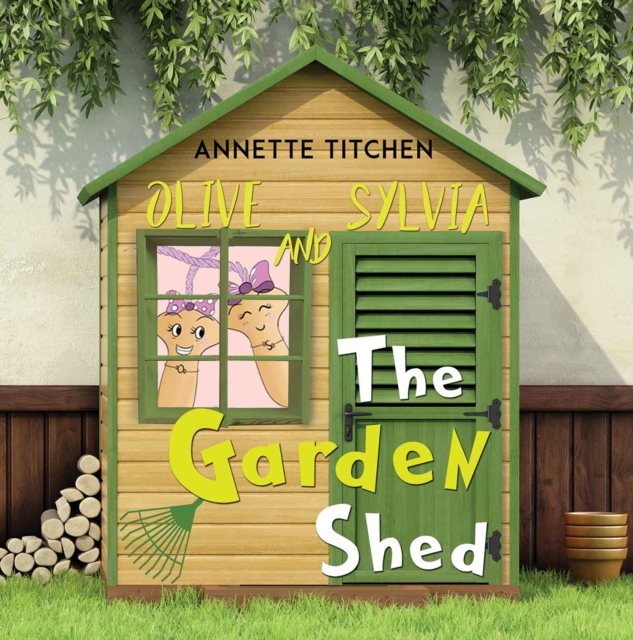 The Garden Shed - Olive and Sylvia, EPUB eBook