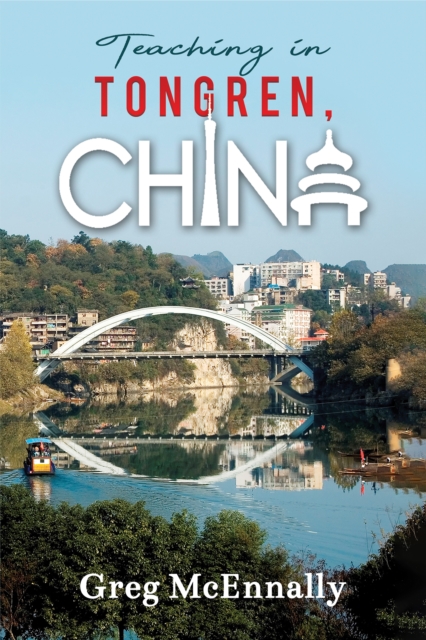 Teaching in Tongren, China, EPUB eBook