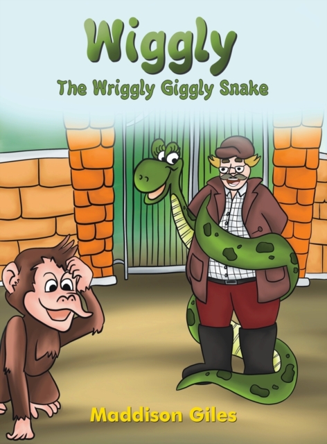 Wiggly : The Wriggly Giggly Snake, Hardback Book