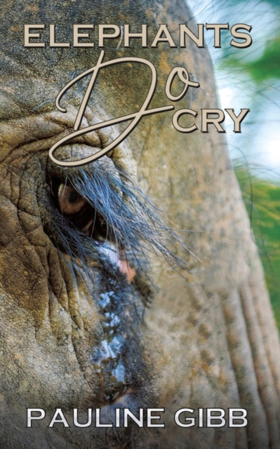 Elephants Do Cry, Paperback / softback Book