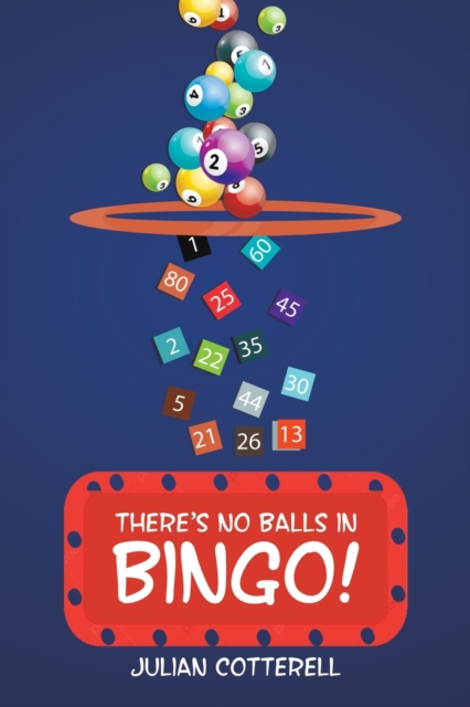 There's No Balls in Bingo!, Paperback / softback Book